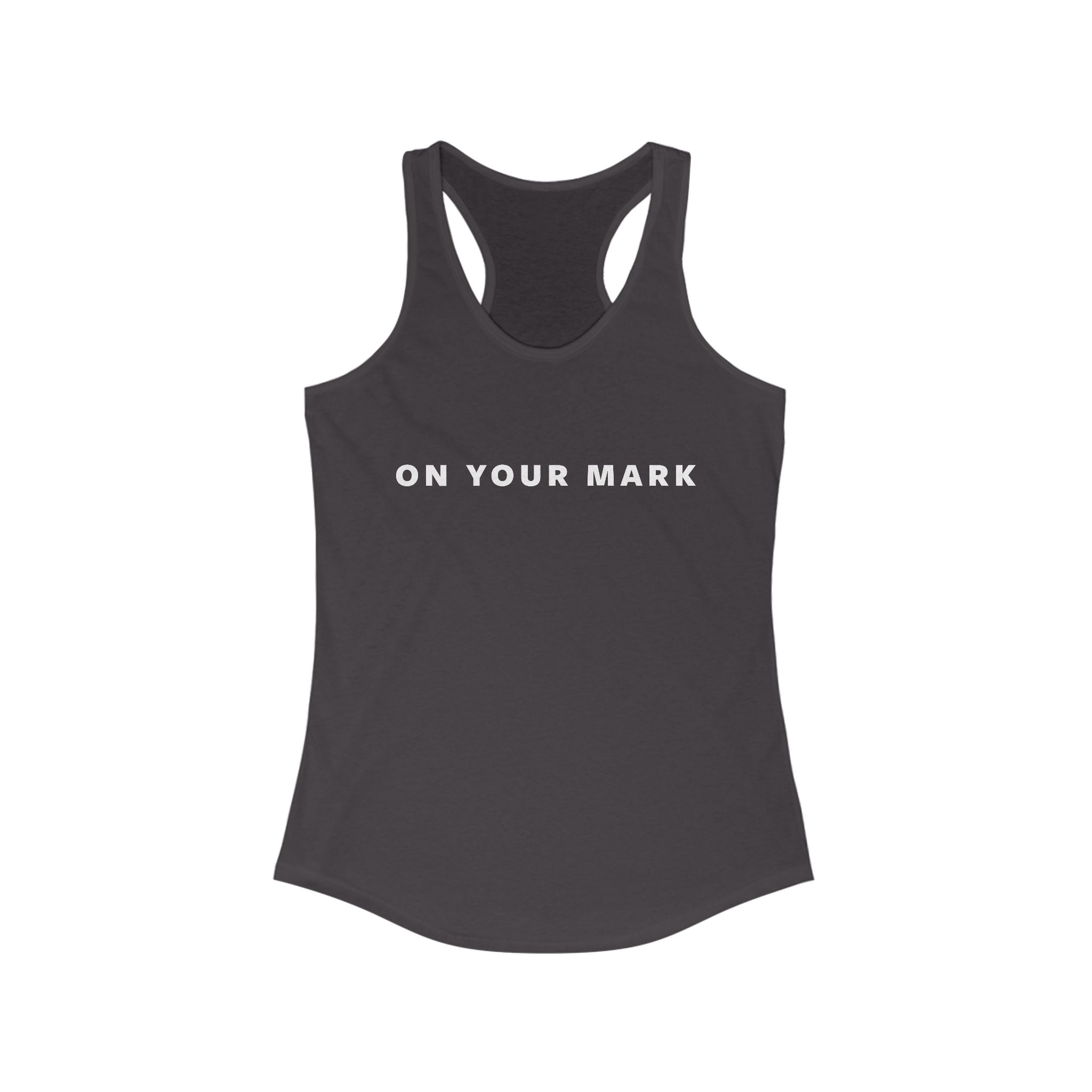 On Your Mark Racerback Tank
