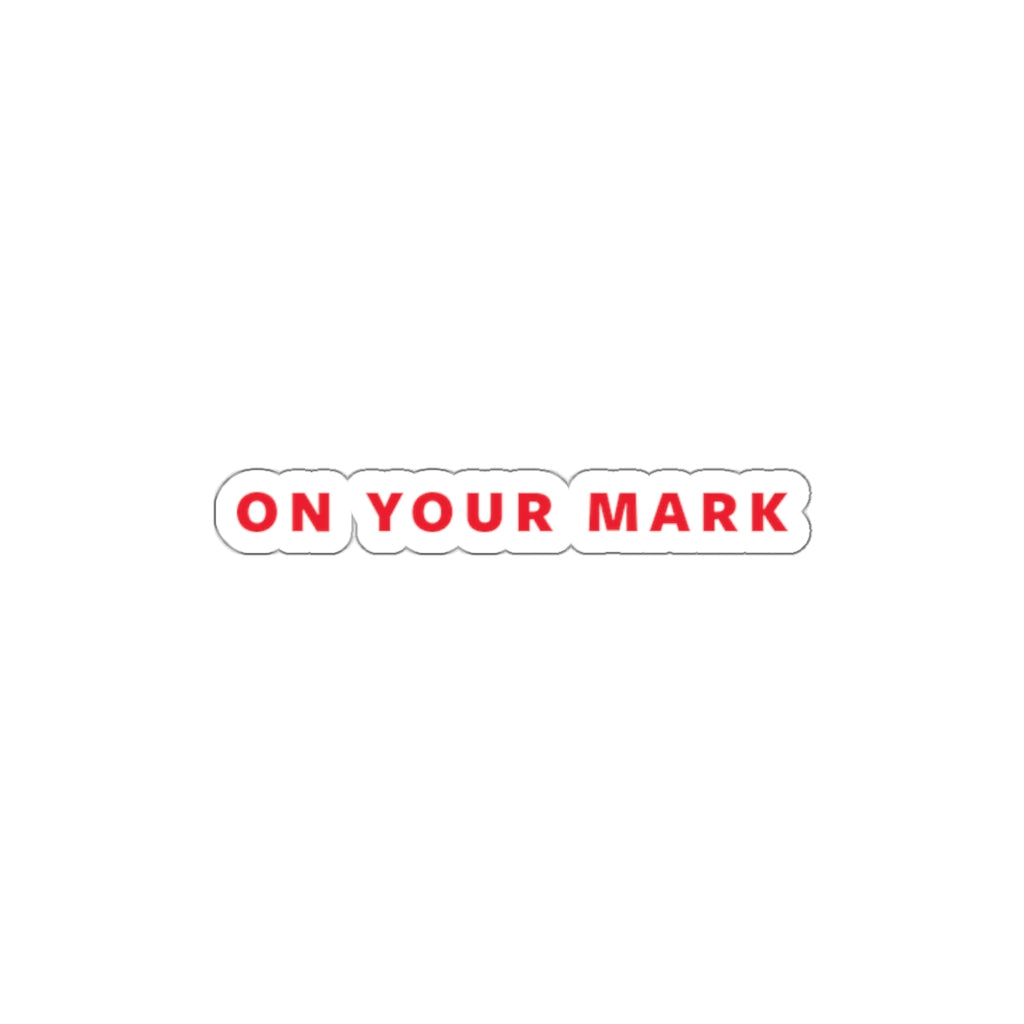 On Your Mark Die-Cut Sticker