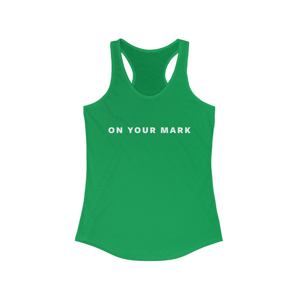 On Your Mark Racerback Tank