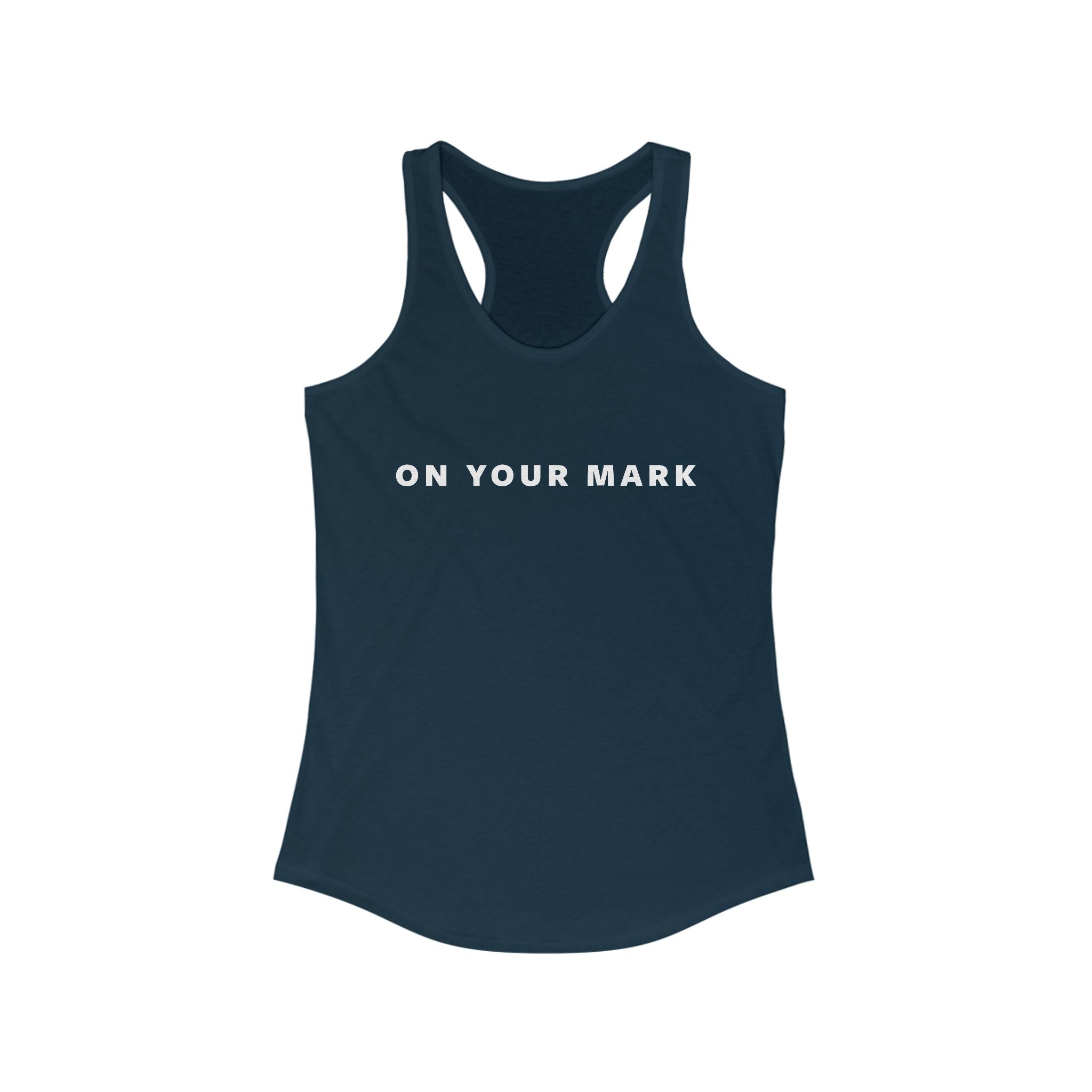 On Your Mark Racerback Tank