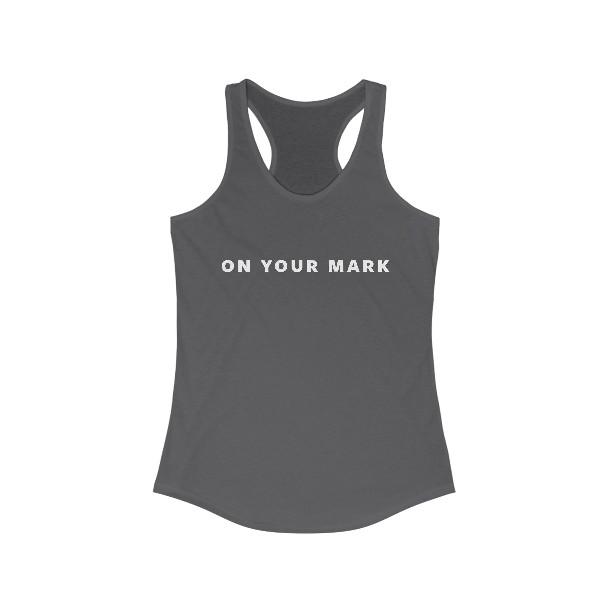 On Your Mark Racerback Tank