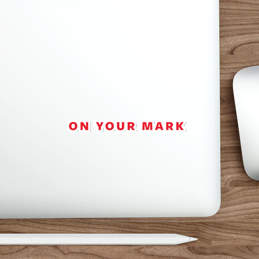 On Your Mark Die-Cut Sticker